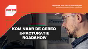 Kom naar de Cebeo E-facturatie Roadshow! Alles over E-facturatie
